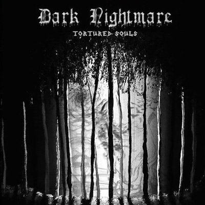 DARK NIGHTMARE - Tortured Souls CD