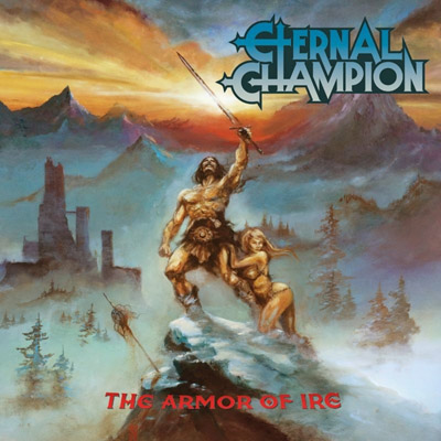 ETERNAL CHAMPION  - The Armor Of Ire CD