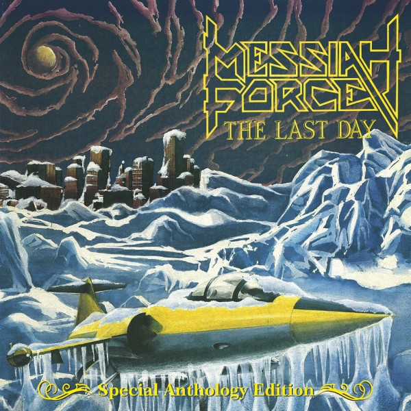MESSIAH FORCE - The Last Day - Special Anthology Edition 2CD