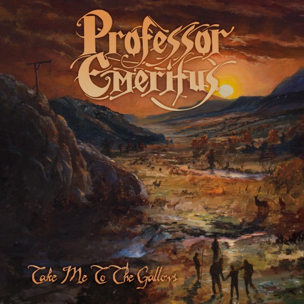 PROFESSOR EMERITUS - Take Me To The Gallows CD