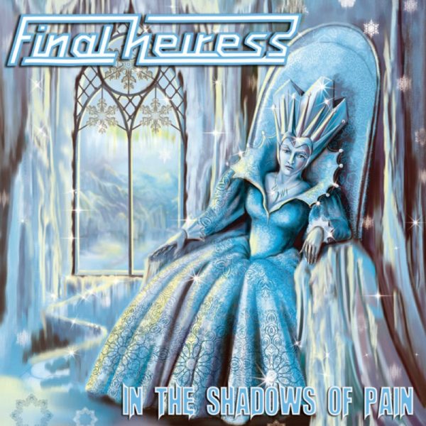 FINAL HEIRESS - In The Shadows Of Pain CD