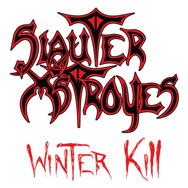 SLAUTER XSTROYES - Winter Kill CD