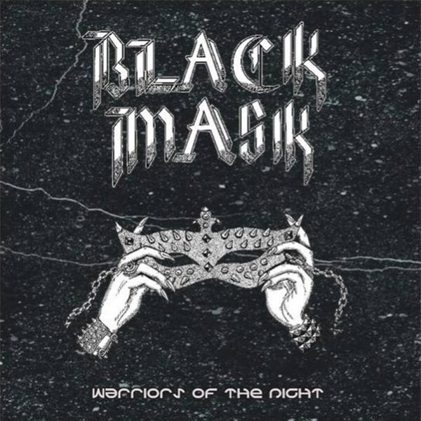 BLACK MASK - Warriors Of The Night MCD