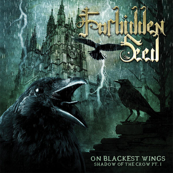 FORBIDDEN SEED - On Blackest Wings, Shadow Of The Crow Pt. I CD