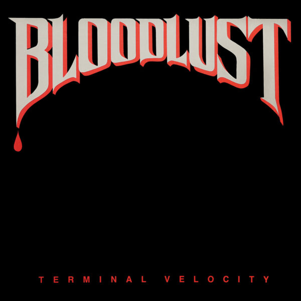 BLOODLUST - Terminal Velocity CD