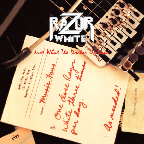 RAZOR WHITE - Just What The Doctor Ordered CD