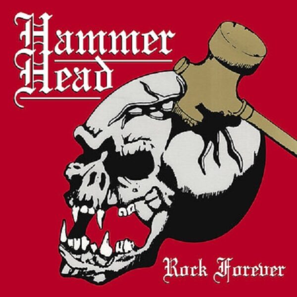HAMMER HEAD - Rock Forever CD White Logo Edition (US IMPORT!)