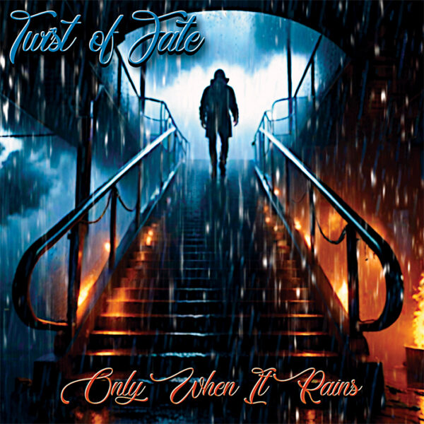 TWIST OF FATE - Only When It Rains CD