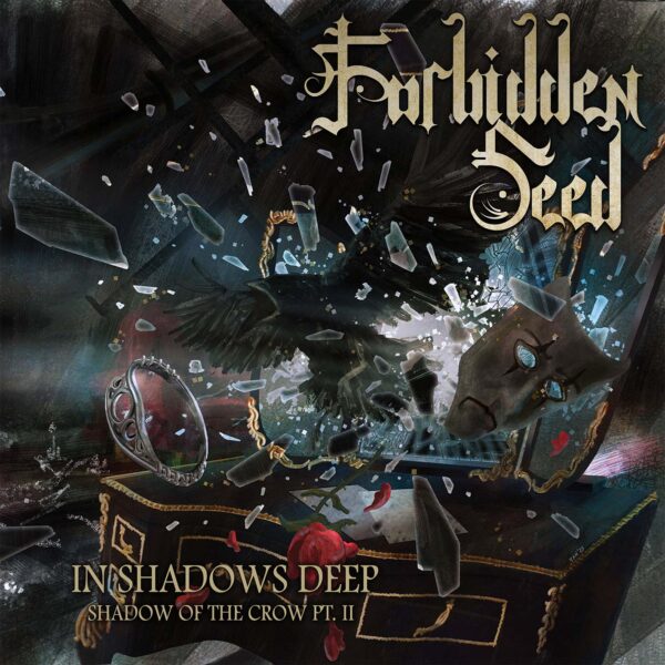 FORBIDDEN SEED – In Shadows Deep – Shadow Of The Crow Pt. II CD (Pre-Order)
