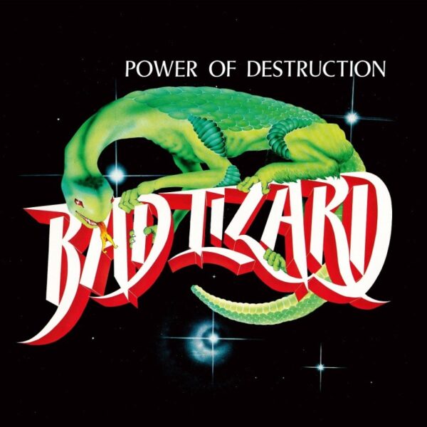 BAD LIZARD - Power of Destruction CD